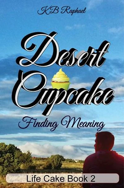 Desert Cupcake: Finding Meaning