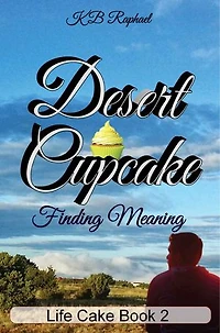 Desert Cupcake: Finding Meaning