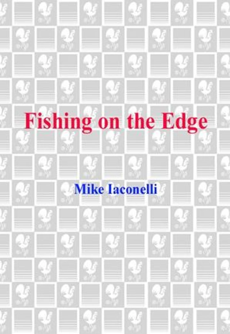 Fishing on the Edge: He's Not Your Father's Fisherman