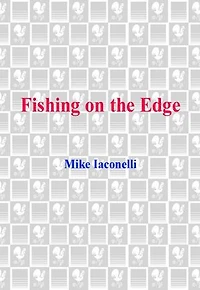 Fishing on the Edge: He's Not Your Father's Fisherman