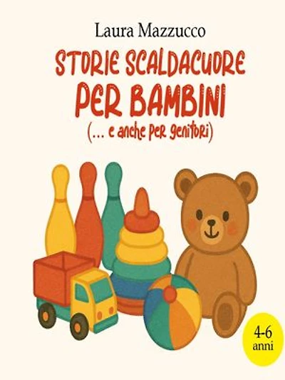 Storie scaldacuore per bambini: (...e anche per genitori)