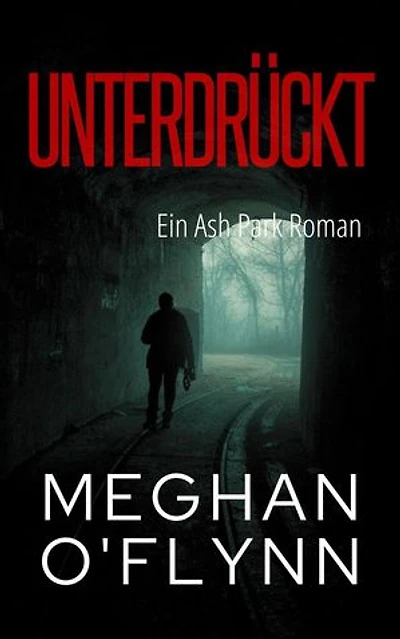 Unterdrückt: Ein Ash Park Roman: Ash Park (German), #4