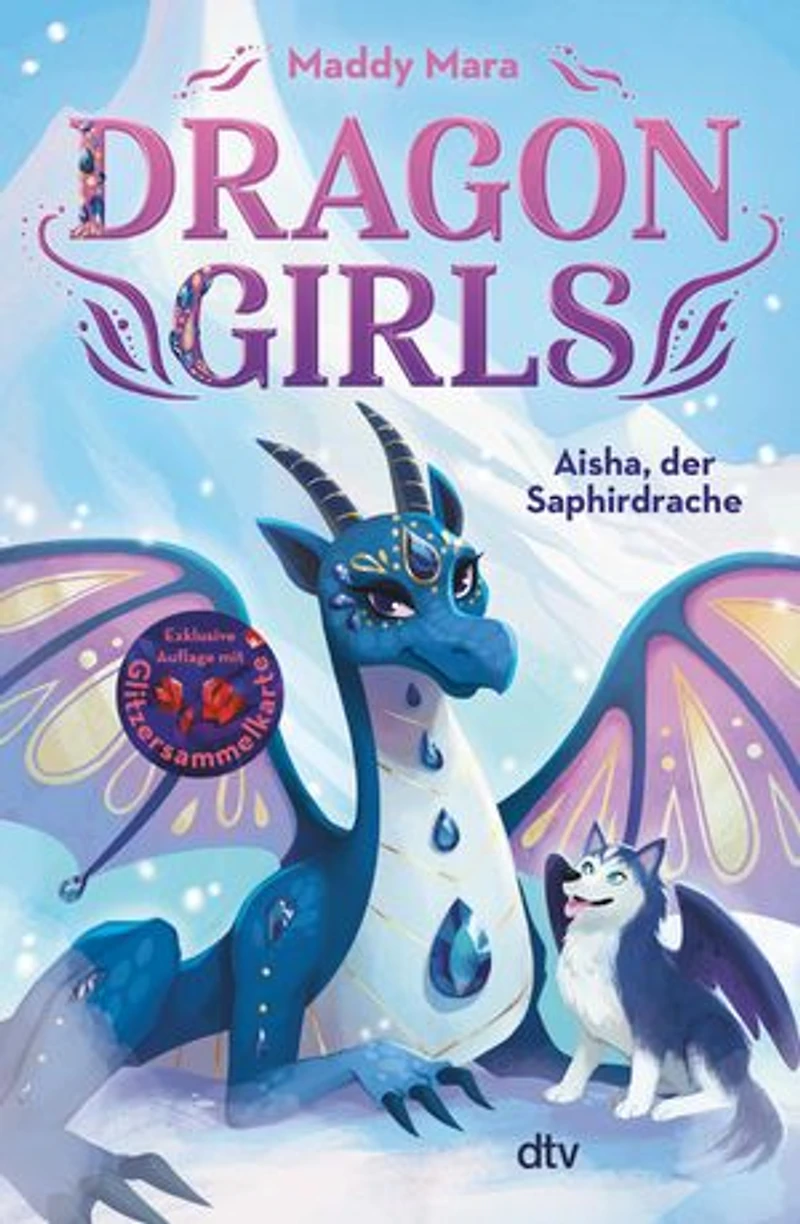Dragon Girls – Aisha, der Saphirdrache: Drachenstarkes Fantasy-Abenteuer ab 7 Jahren