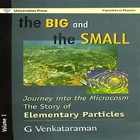 The Big and The Small: Journey into the Microcosm