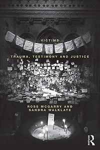 Victims: Trauma, Testimony And Justice