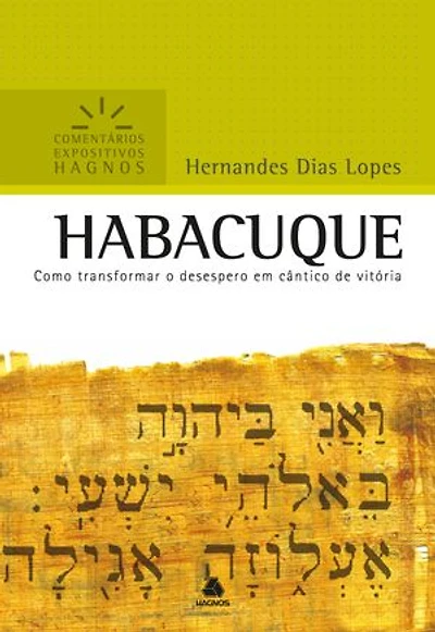 Habacuque: Como transformar o desespero em cântico de vitória