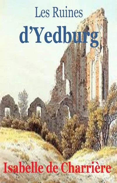 Les Ruines d’Yedburg
