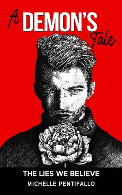 A Demon's Tale: The Lies We Believe