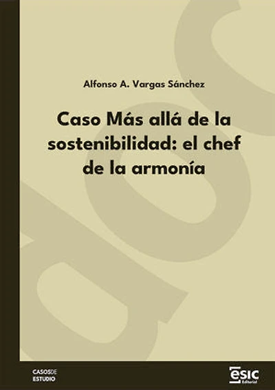 Caso Más allá de la sostenibilidad: el chef de la armonía