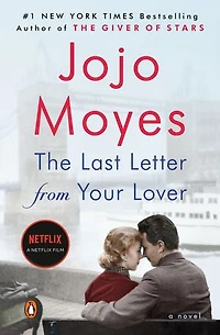 The Last Letter from Your Lover (Movie Tie-In): A Novel