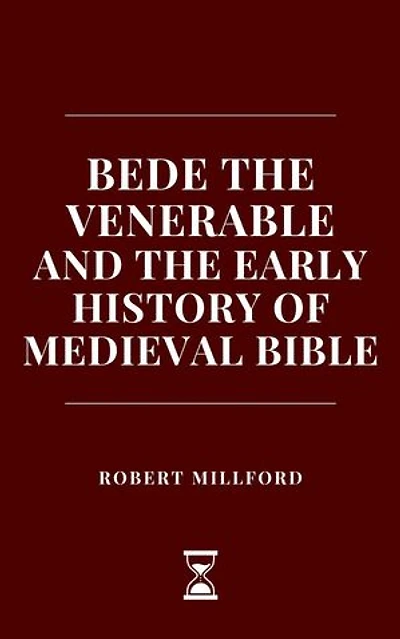 Bede the Venerable and the Early History of Medieval Bible