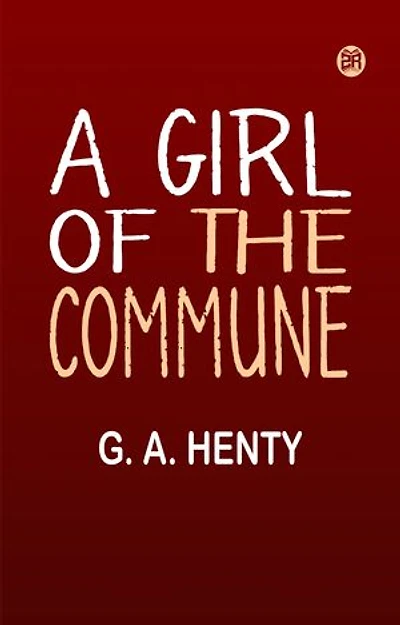 A Girl of the Commune