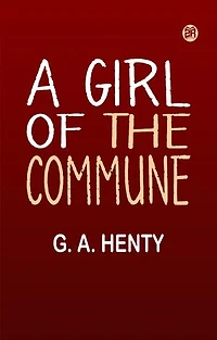 A Girl of the Commune