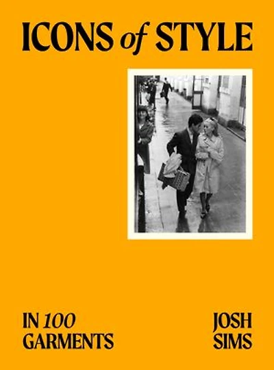 Icons of Style: 100 Garments
