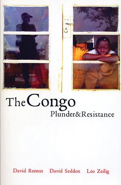 The Congo: Plunder And Resistance