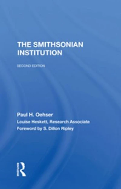 The Smithsonian Institution: Second Edition