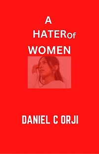 A Hater Of Women