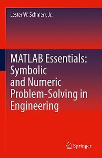MATLAB Essentials: Symbolic and Numeric Problem-Solving Engineering