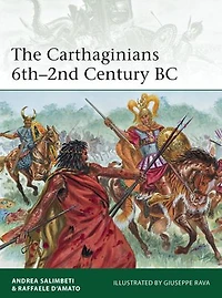 The Carthaginians 6th–2nd Century BC