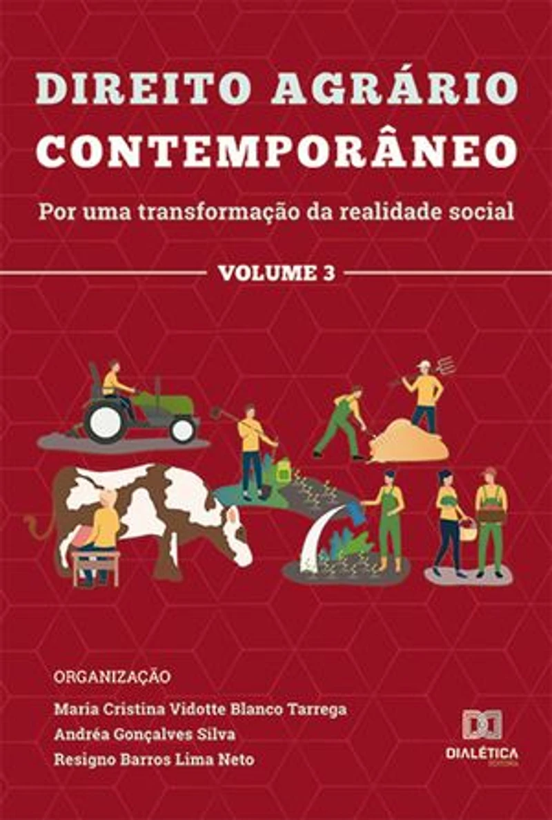 Direito agrário contemporâneo: por uma transformação da realidade social