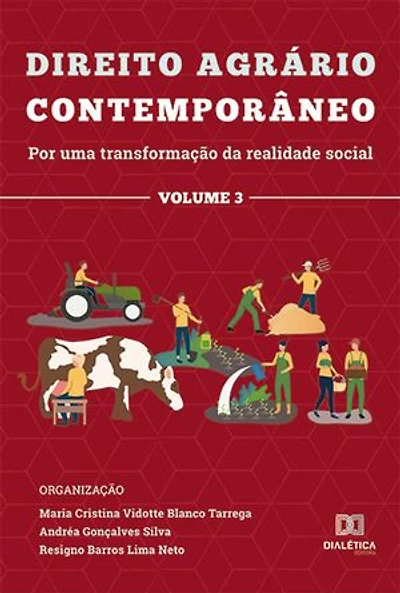 Direito agrário contemporâneo: por uma transformação da realidade social