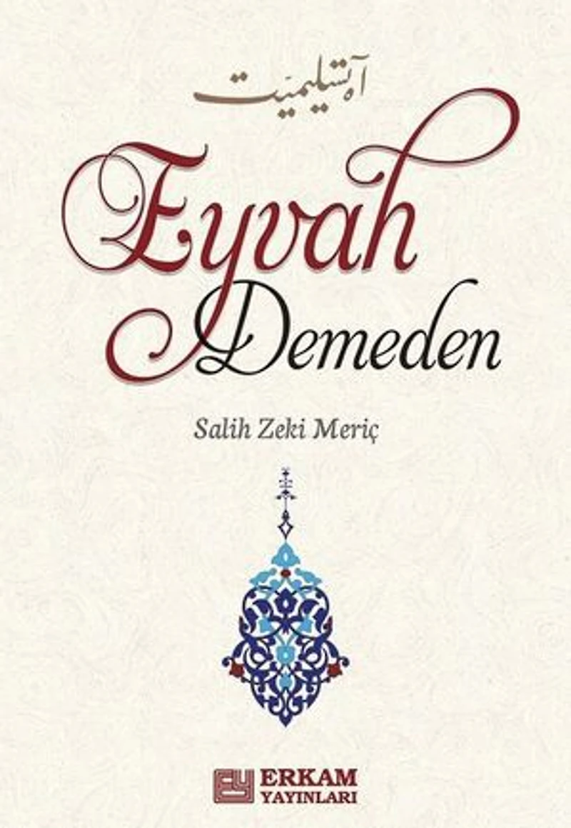 Eyvah Demeden