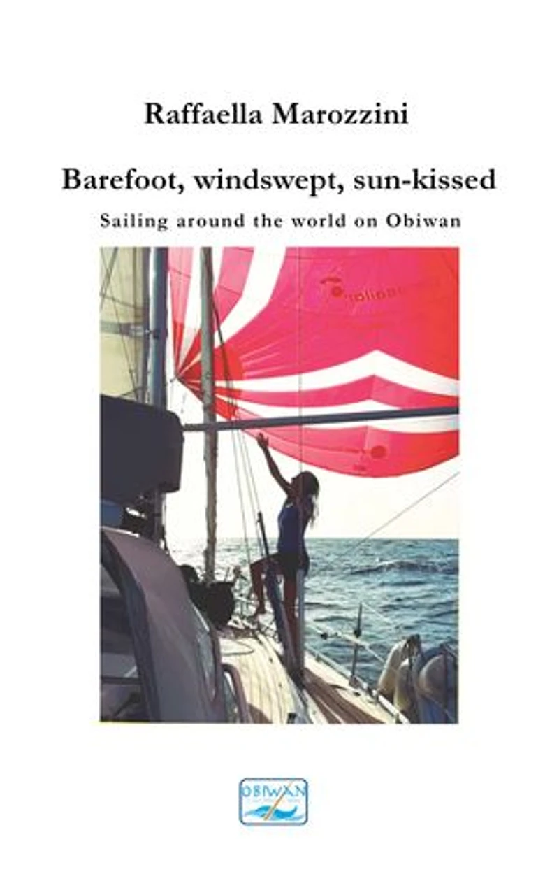 Barefoot, windswept, sun-kissed: Sailing around the world on Obiwan
