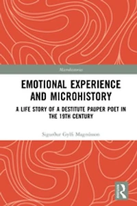 Emotional Experience and Microhistory: a Life Story of Destitute Pauper Poet the 19th Century