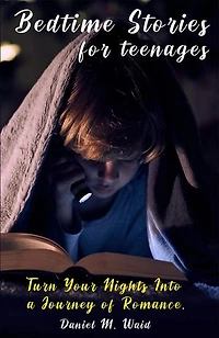 Bedtime Stories for Teenages