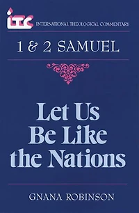 1 & 2 Samuel: Let Us Be Like the Nations
