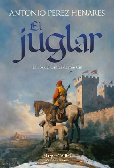 El juglar: La voz del Cantar de Mio Cid