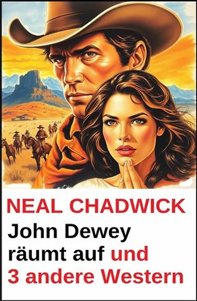 John Dewey räumt auf und 3 andere Western