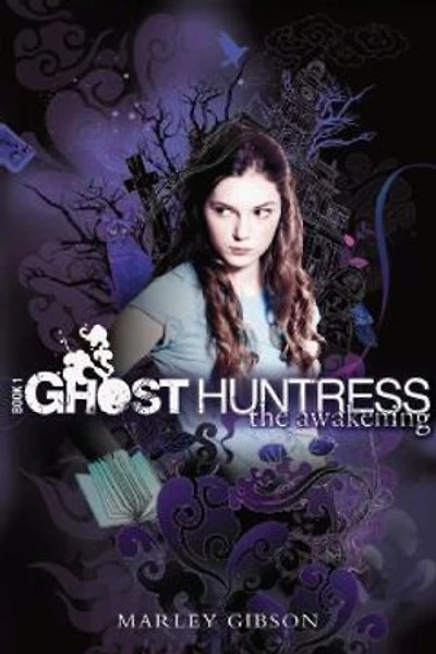 Ghost Huntress Book 1: The Awakening