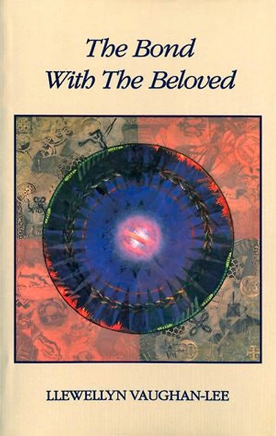 the Bond with Beloved: Mystical Relationship of Lover & Beloved