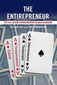 The Entirepreneur: All-In-One Entrepreneur-Leader-Manager