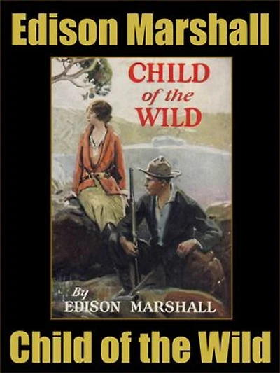 Child of the Wild: A Story of Alaska