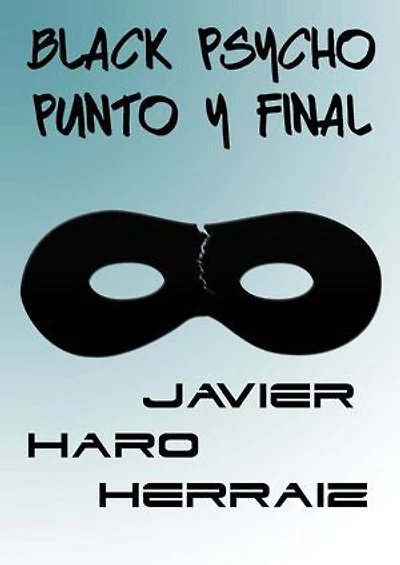 BLACK PSYCHO: PUNTO Y FINAL