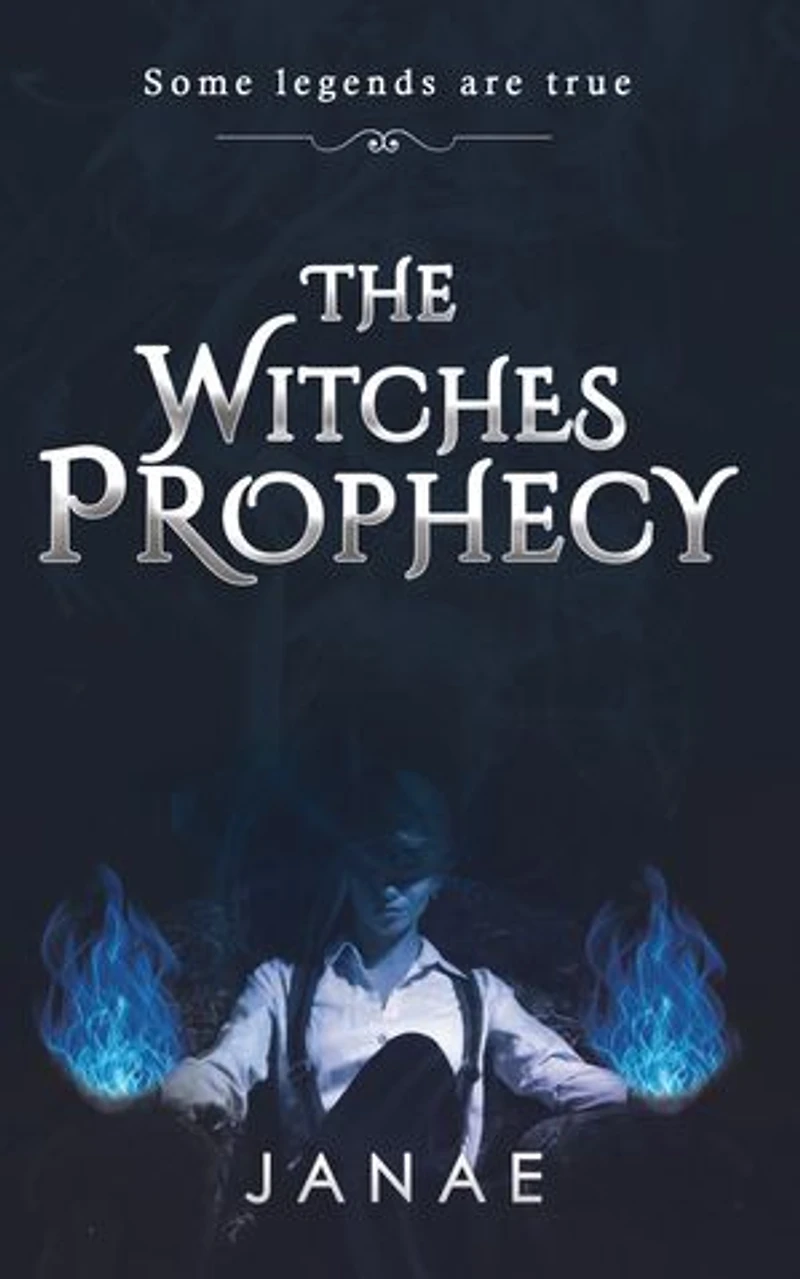 The Witches Prophecy: Some legends are true