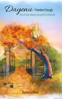 Dayenu - Freedom Enough: Out of inner slavery into perfect fulfilment