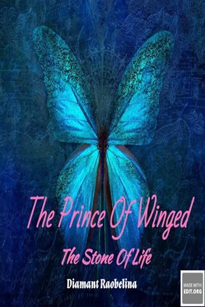 The Prince Of Winged: The Stone Of Life