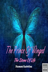 The Prince Of Winged: The Stone Of Life