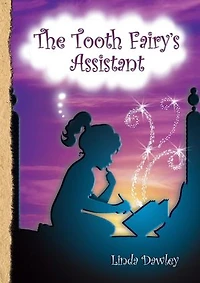 The Tooth Fairy's Assistant: The Tooth Fairy, #2