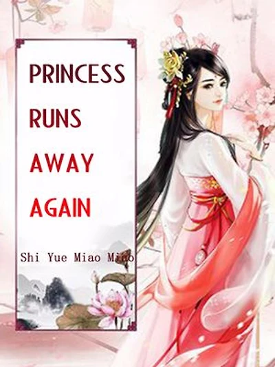 Princess Runs Away Again: Volume 9