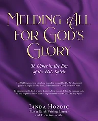 Melding All for God's Glory: To Usher the Era of Holy Spirit