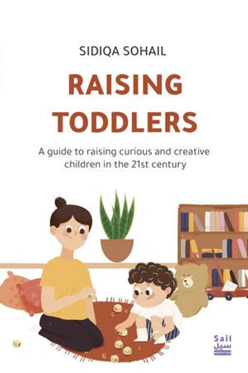 Raising Toddlers: A guide to raising curious and creative children in the 21st century
