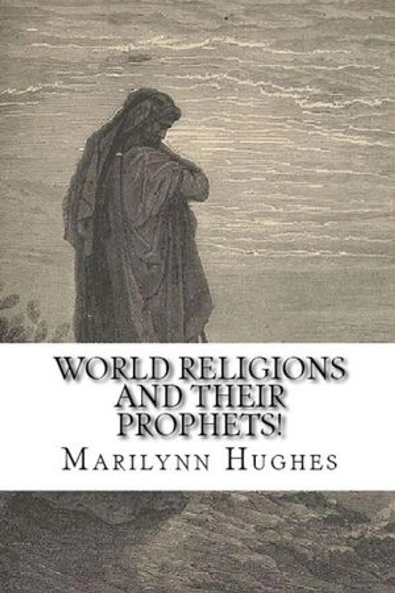 World Religions and Their Prophets!