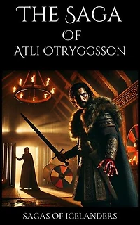 The Saga of Atli Otryggsson