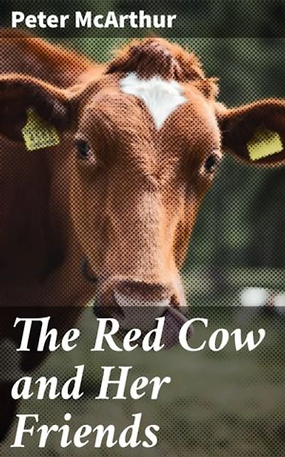 The Red Cow and Her Friends: Whimsical Tales of Friendship and Imagination