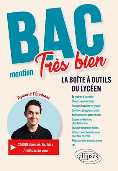 Bac : mention très bien: La boîte à outils du lycéen