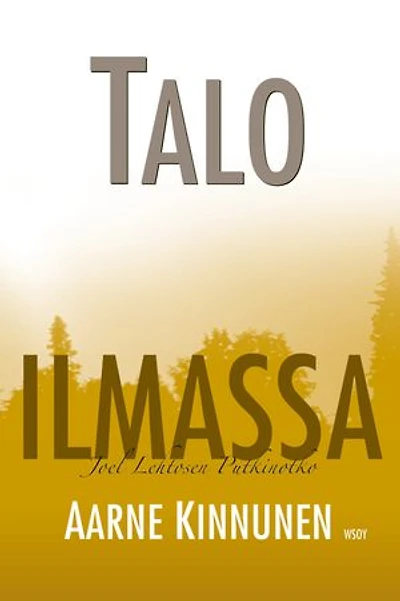 Talo ilmassa: Joel Lehtosen Putkinotko